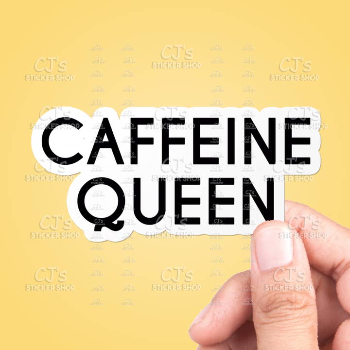 Caffeine Queen Sticker Vinyl Decal for wholesale by CJ's Sticker Shop