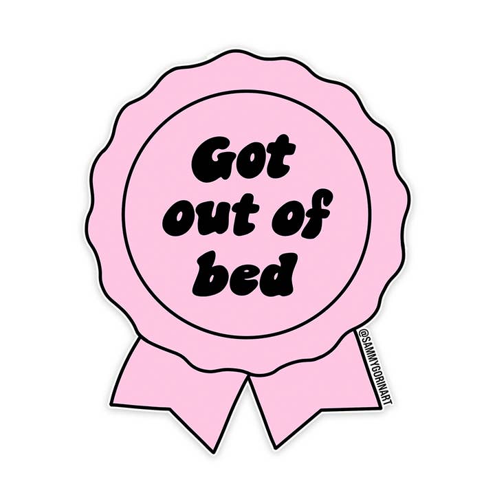 Kom ud af sengen klistermærke for engroshandel hos Sammy Gorin LLC