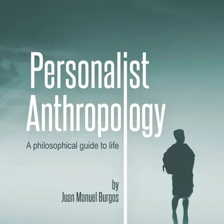 Books by splitShops - Wholesale Book - Adult - Personalist Anthropology: A philosophical guide to life - Hardcover0