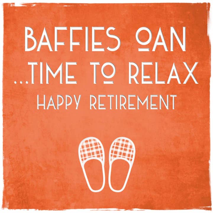 Baffies Oan, Time to Relax - Scottish Retirement Card for wholesale by Spindrift Designs