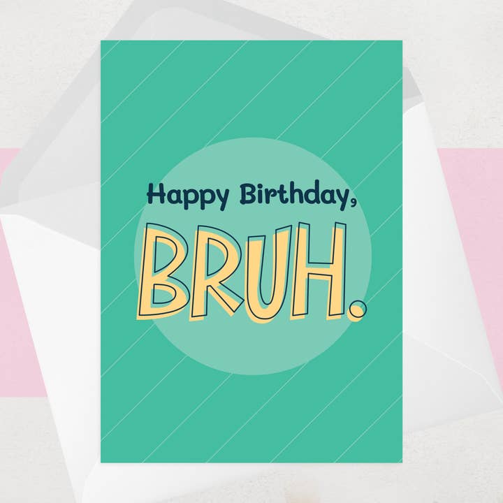 Bruh Birthday Card - Funny Trending Phrase Greeting Cards for wholesale by OCD Greeting Cards