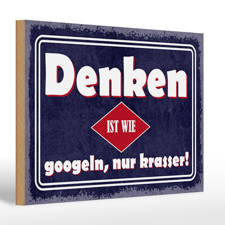 Wooden sign saying 20x30 Thinking is like googling, only more intense for wholesale by Femer