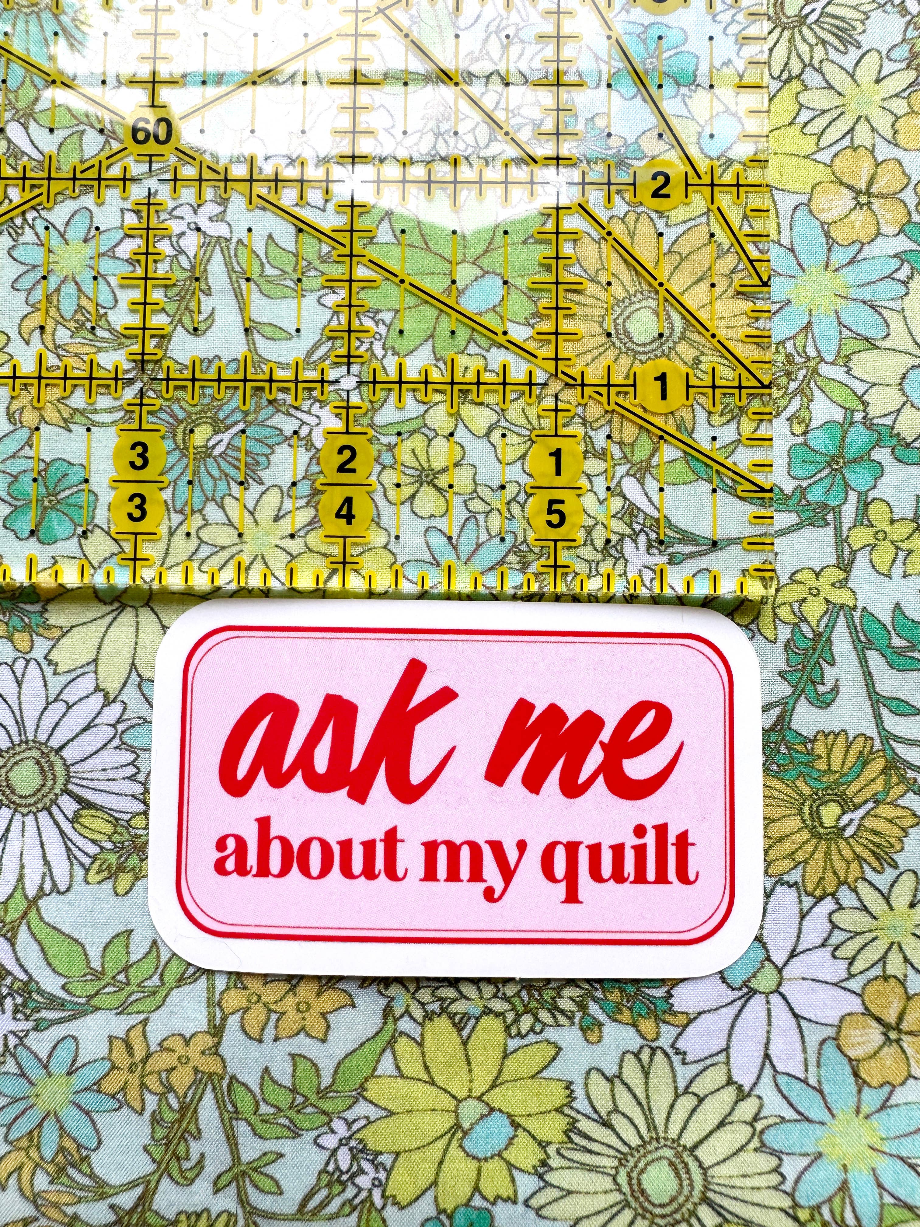 Feral Notions - Wholesale Sticker - Ask Me about my quilt sticker2