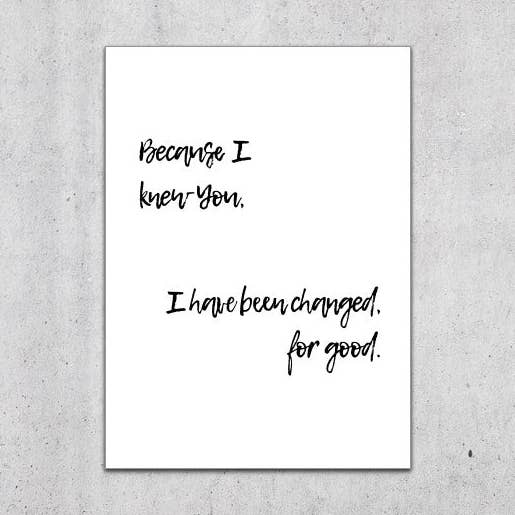 Because I Knew You I Have Been Changed For Good - Wicked Card for wholesale by A Tangible Thought