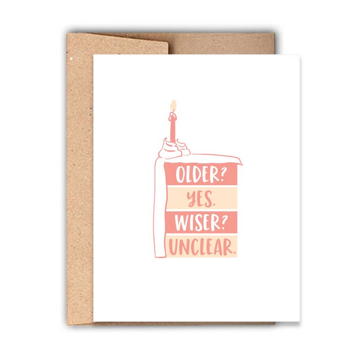 Older? Yes. Wiser? Unclear. Funny Letterpress Birthday Card for wholesale by Stack Paper Press