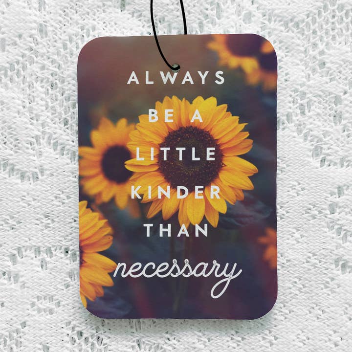 Kinder Than Necessary Air Freshener for wholesale by My Cheeky Darling Shop