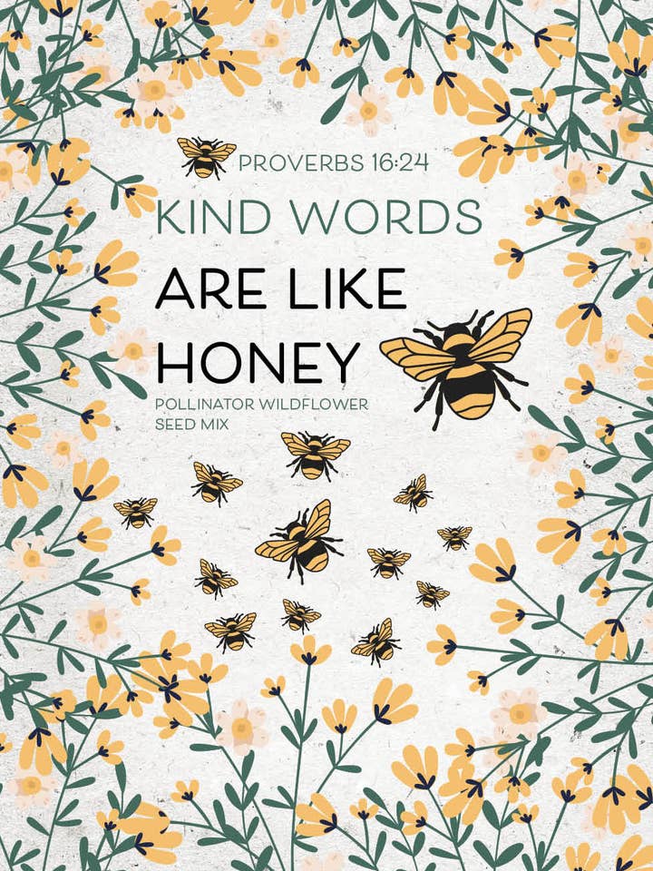 Freundliche Worte sind wie Honig - Bestäuber-Wildblumen-Mischung Saatgutpackungen für den Großhandel von Bentley Seed Co.