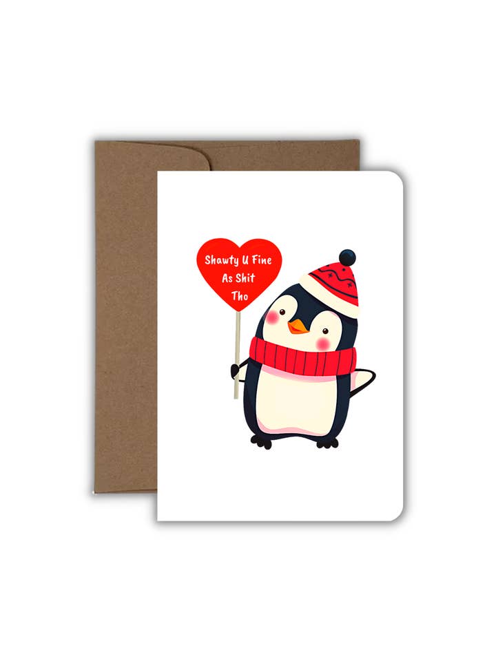 Tarjeta de felicitación Love de Shawty U Fine As Shit Tho (Penguin) para venta al por mayor de Fyg & Company, LLC