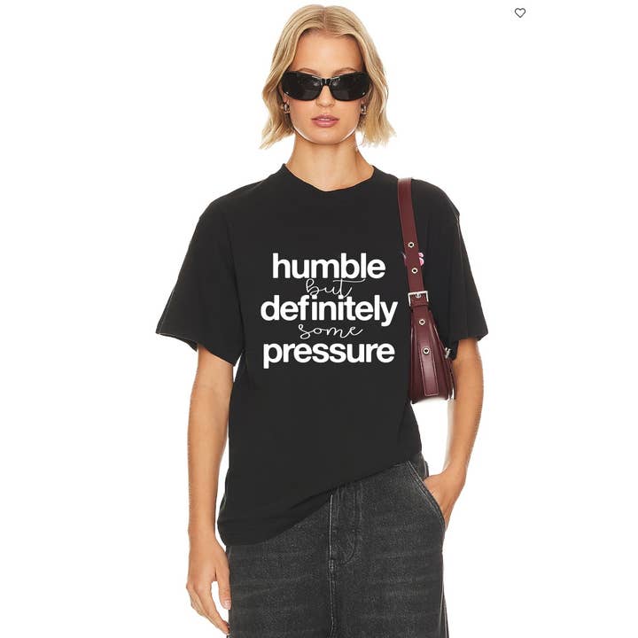 HUMBLE DEFINITELY PRESSURE GRAPHIC WOMEN GRAPHIC TEE for wholesale by Polar bee