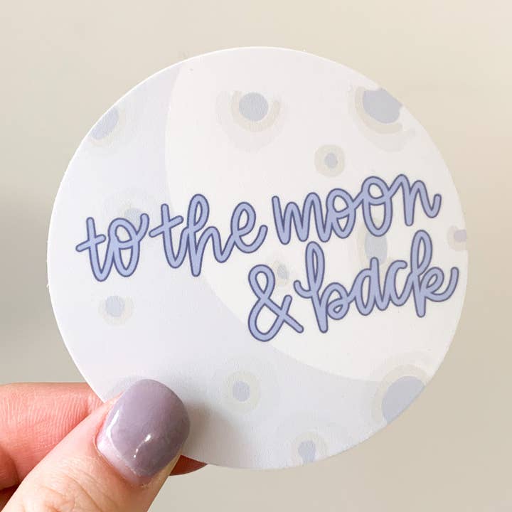 to the moon and back sticker for wholesale by madi&mdsn