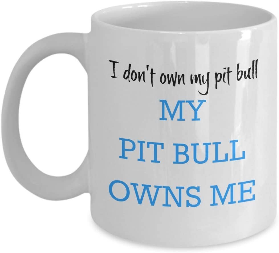 CustomHappy - Wholesale Coffee Mug - I Don't Own My Pit Bull, My Pit Bull Owns Me0