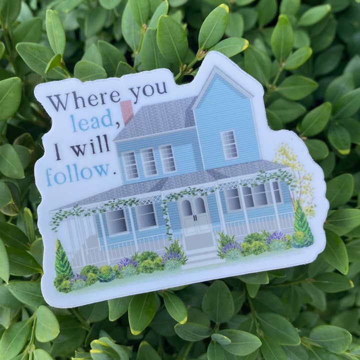 Where You Lead, I Will Follow - Fiction Inspired Sticker for wholesale by Fox Burrow Designs