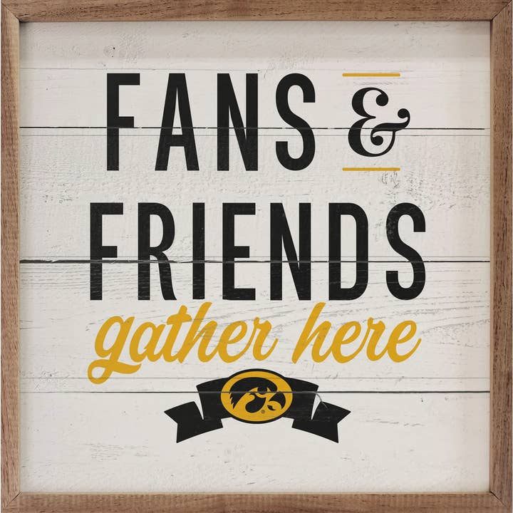 Fans And Friends University Of Iowa for wholesale by Kendrick Home