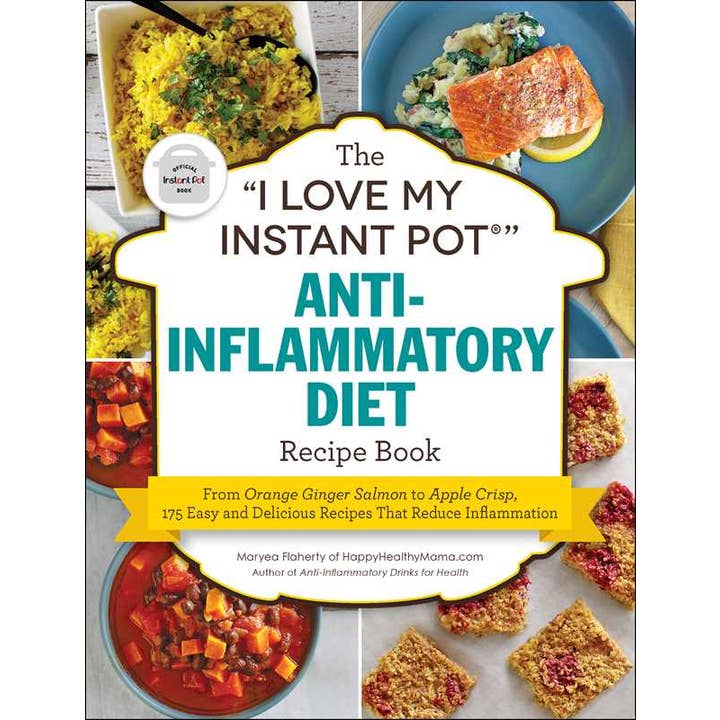"I Love My Instant Pot®" Anti-Inflammatory Diet Recipe Book by Maryea Flaherty for wholesale by Simon & Schuster