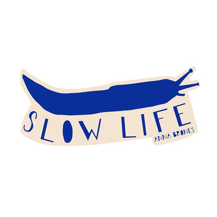 Autocollant "Slow Life" pour la vente par Anna Brones