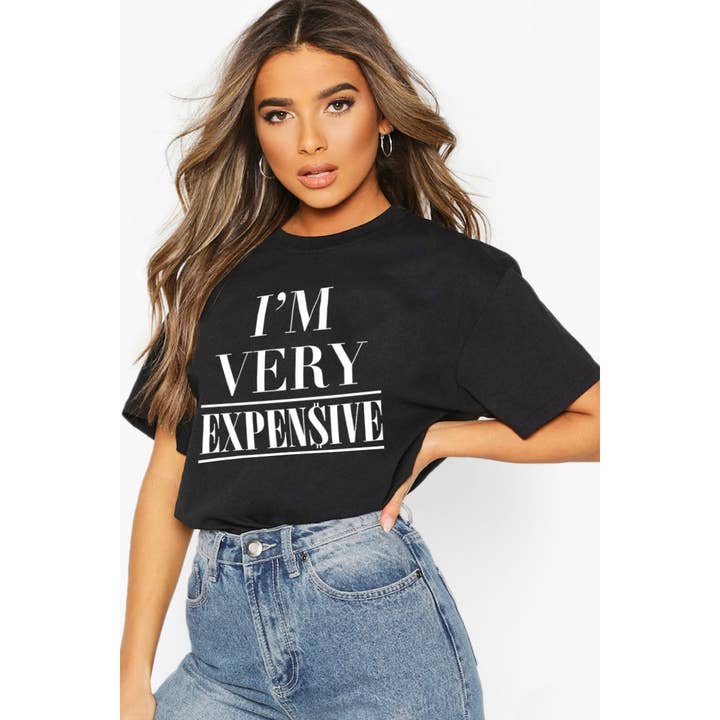 crashangel.us - Wholesale Screen Printed T-Shirt - Women's - IM VERY EXPENSIVE GRAPHIC TEE