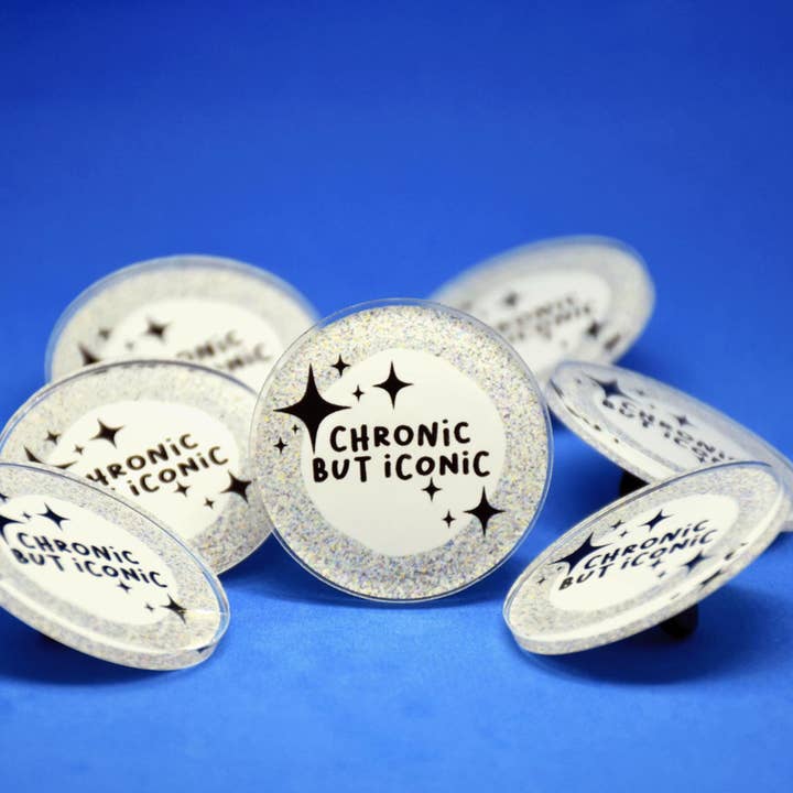 Chronic but iconic disability acrylic pin badge (38mm) for wholesale by Fynedesignshop