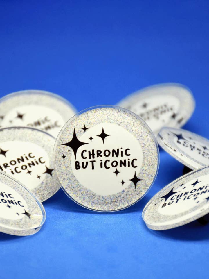 Chronic but iconic disability acrylic pin badge (38mm) for wholesale by Fynedesignshop