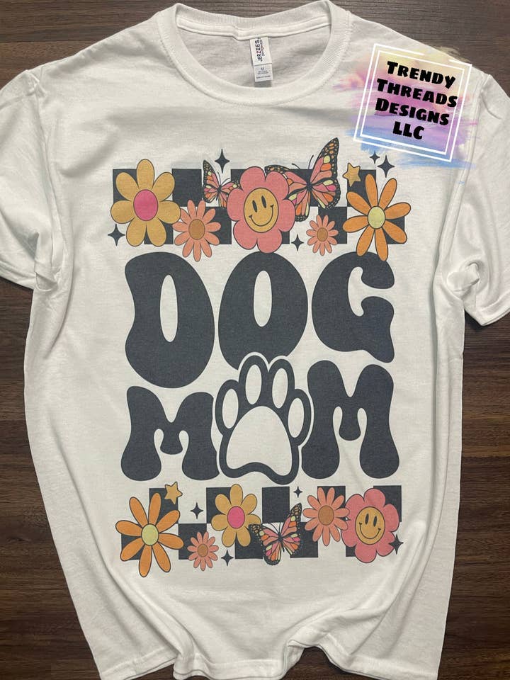 Dog mom shirt for wholesale by Trendy Threads Designs LLC