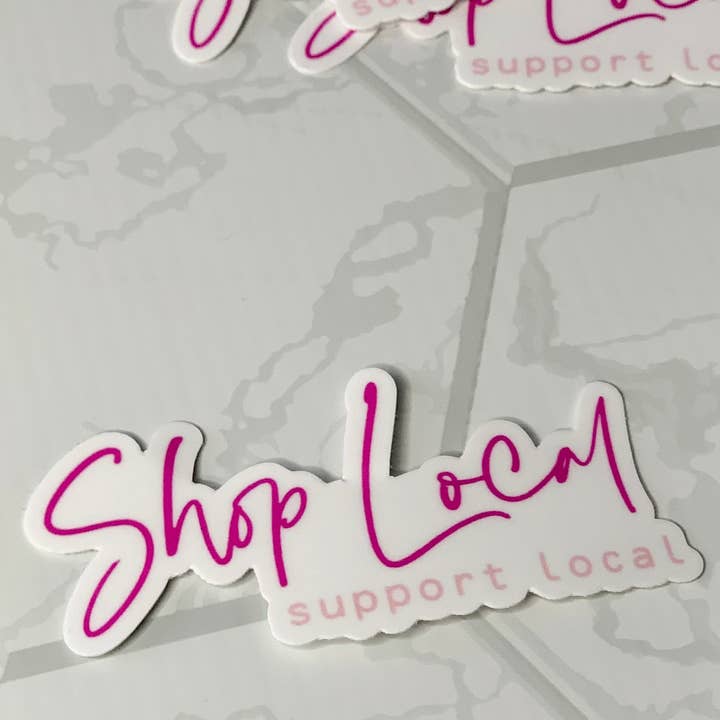 Axle Rose Co - Wholesale Sticker - Shop Local Sticker • pink