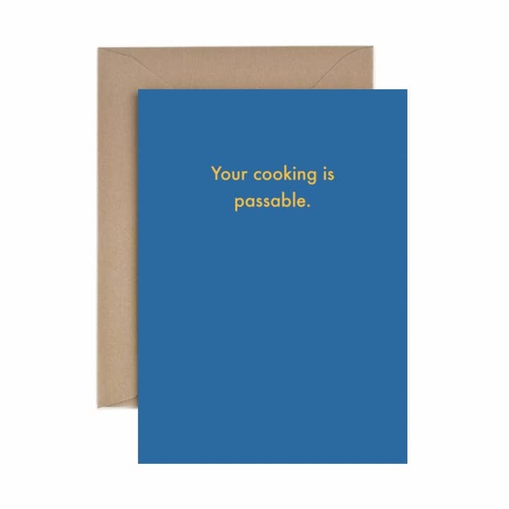 Deadpan - Wholesale Everyday Greeting Card - Your cooking is passable.0