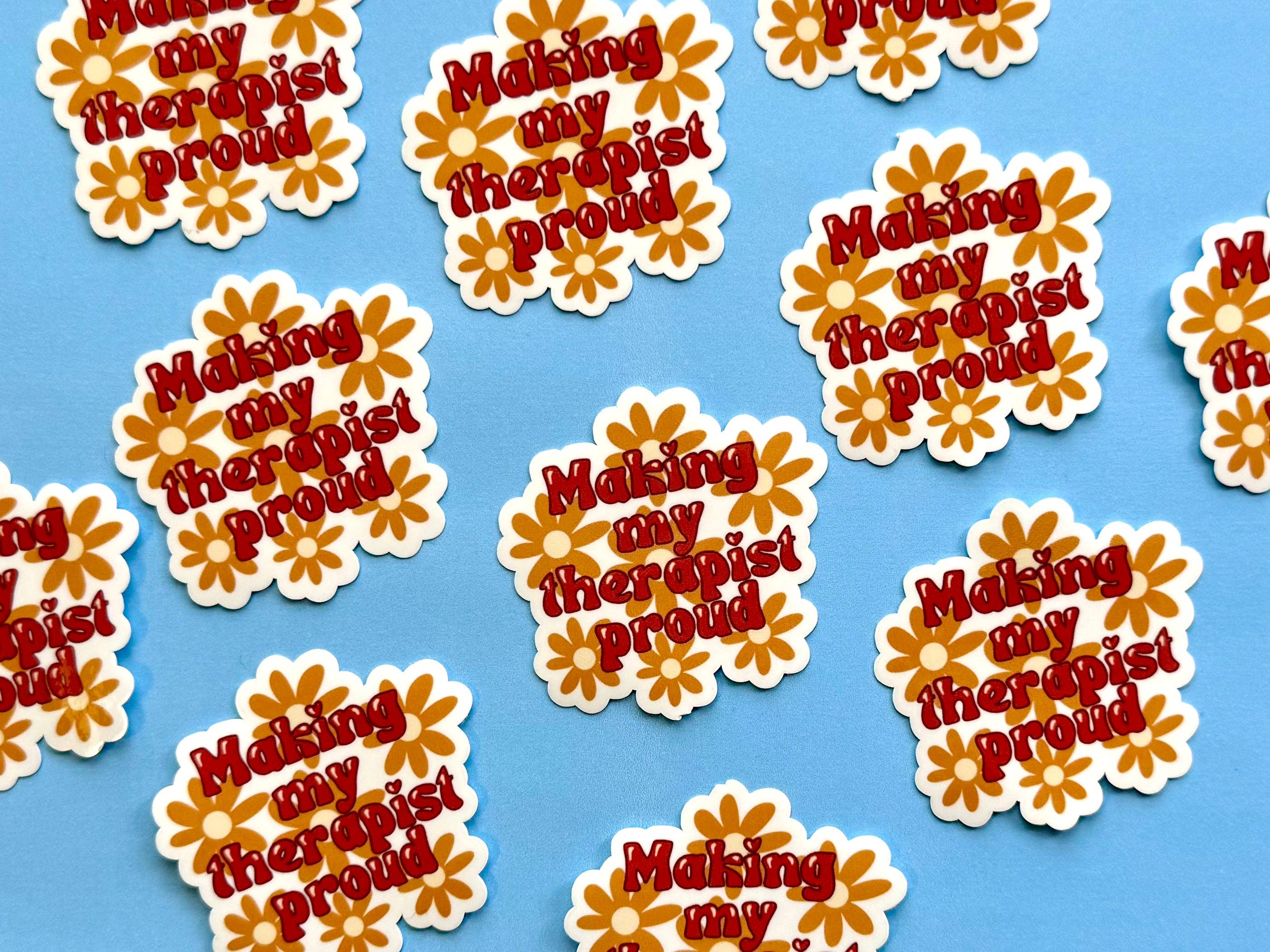 Ordinary Joy Studio – wholesale Sticker – Making My Therapist Proud Sticker1