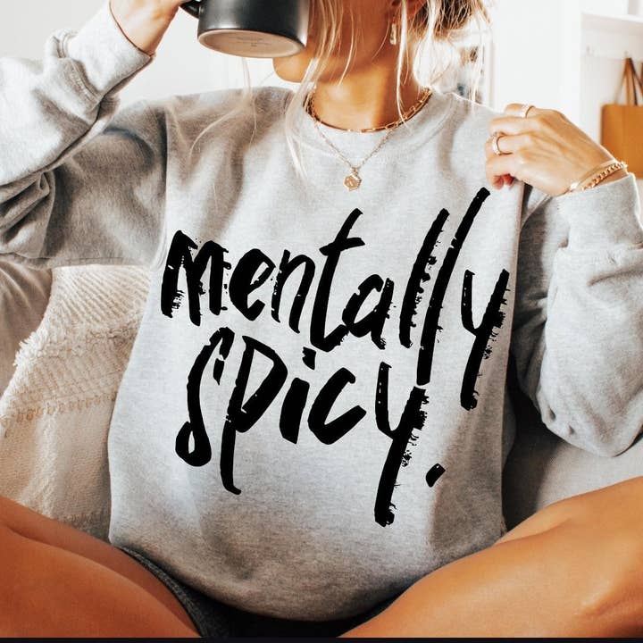 Sweatshirt Épicé Mentalement pour la vente par The Jasper Boutique