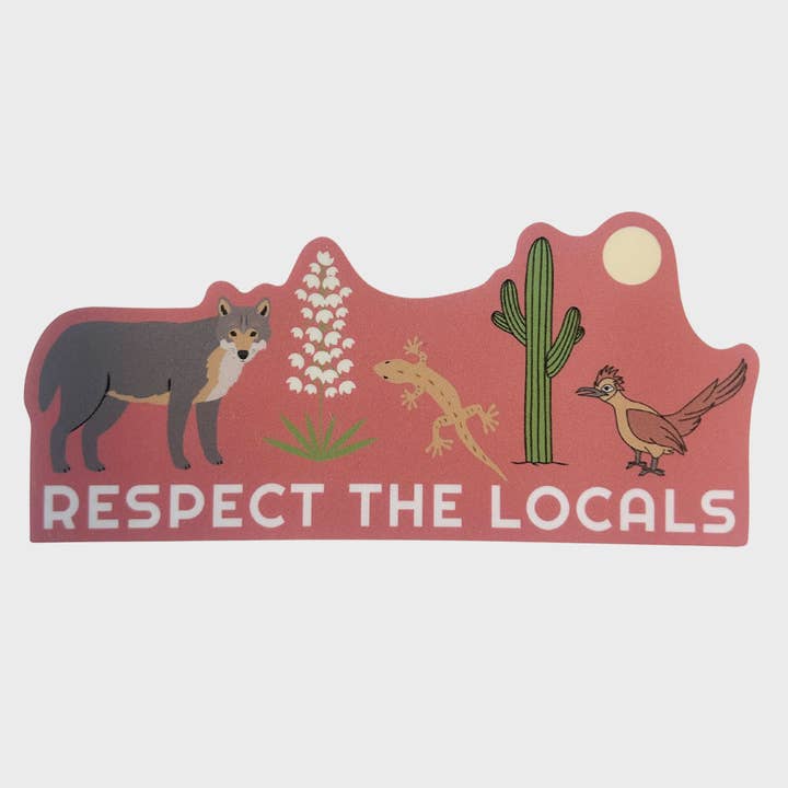 Respect the Desert Locals Sticker for wholesale by Plantiful Design Co