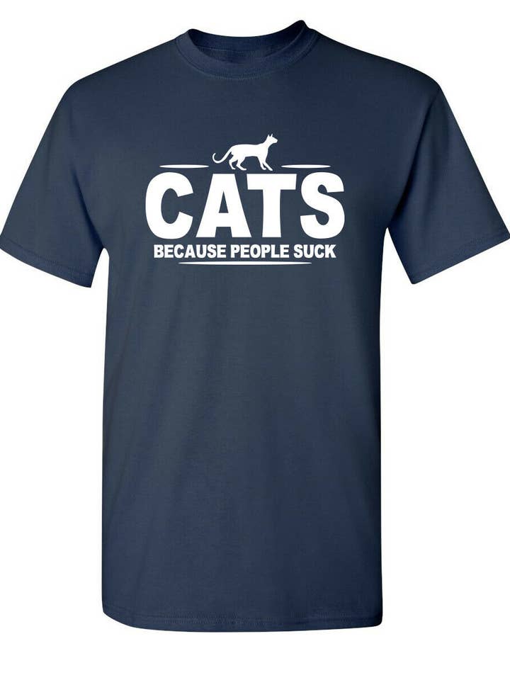 CATS - Because People Suck for wholesale by Feelin Good Tees