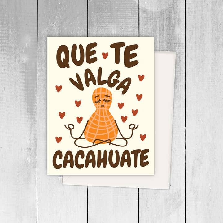 Viva Greetings - Wholesale Encouragement Card - Que te valga cacahuate. Brush it off. Spanish greeting card.