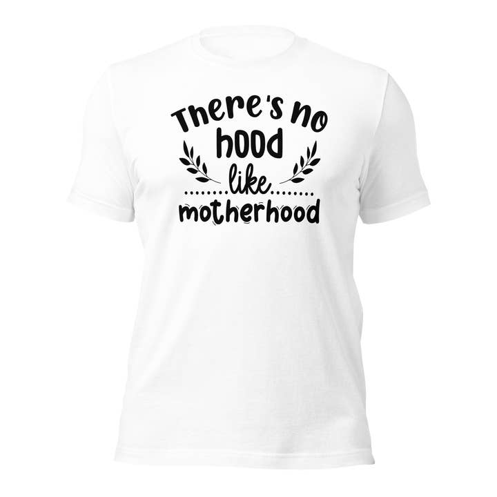 There's No Hood Like Motherhood Unisex-T-Shirt für den Großhandel von Black and Gifted LLC