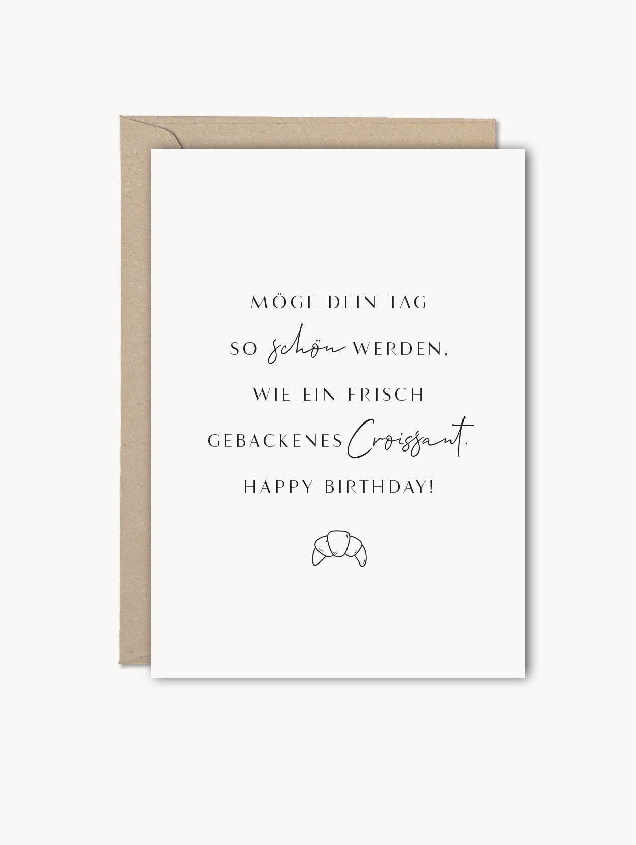 NORDEULE – Großhandel Geburtstagskarten – Grußkarte Croissant "Möge Dein Tag so schön werden, wie ein frisch gebackenes Croissant"1