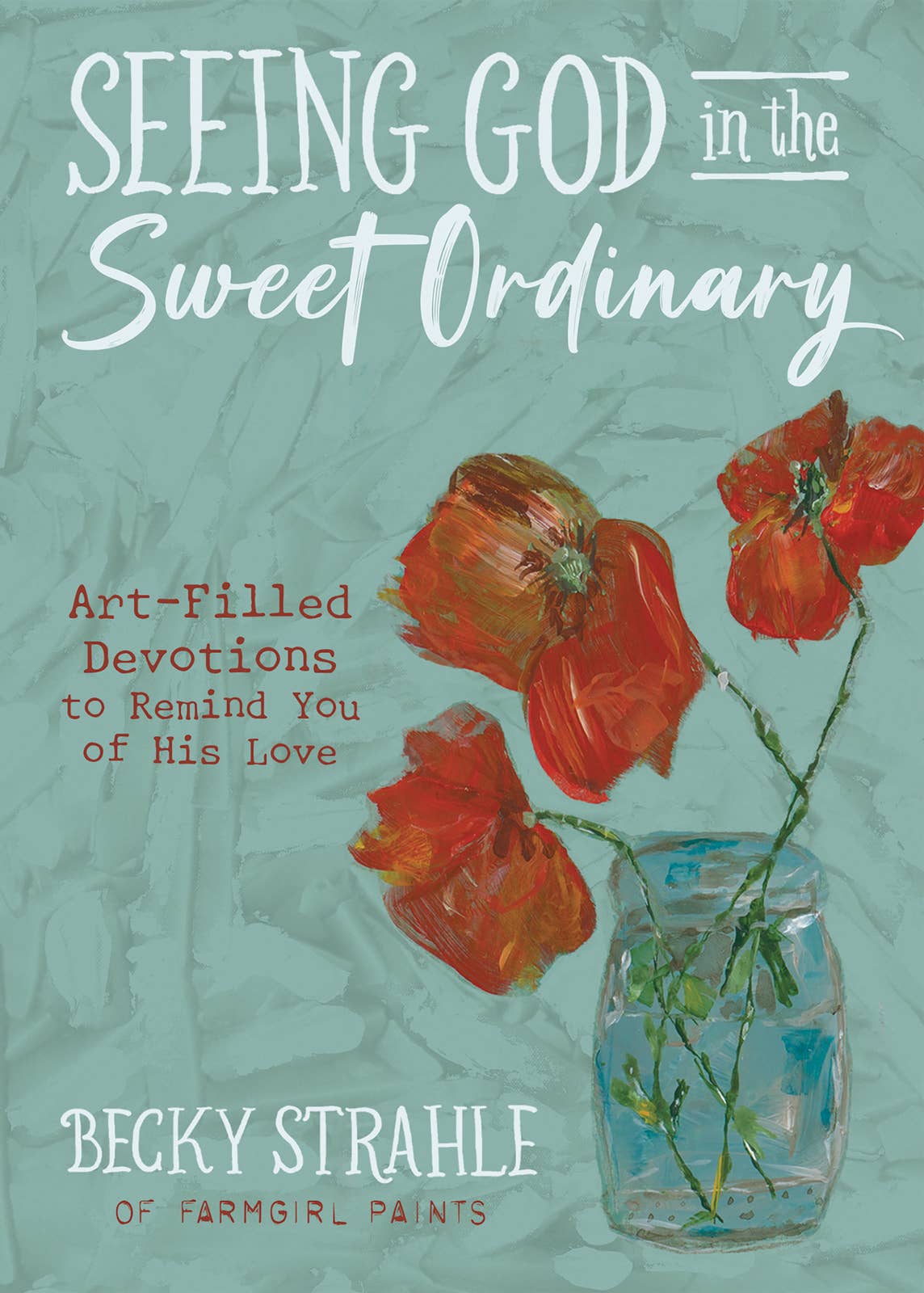 Harvest House Publishers Gift & Specialty Books - Wholesale Religion - Seeing God in the Sweet Ordinary0