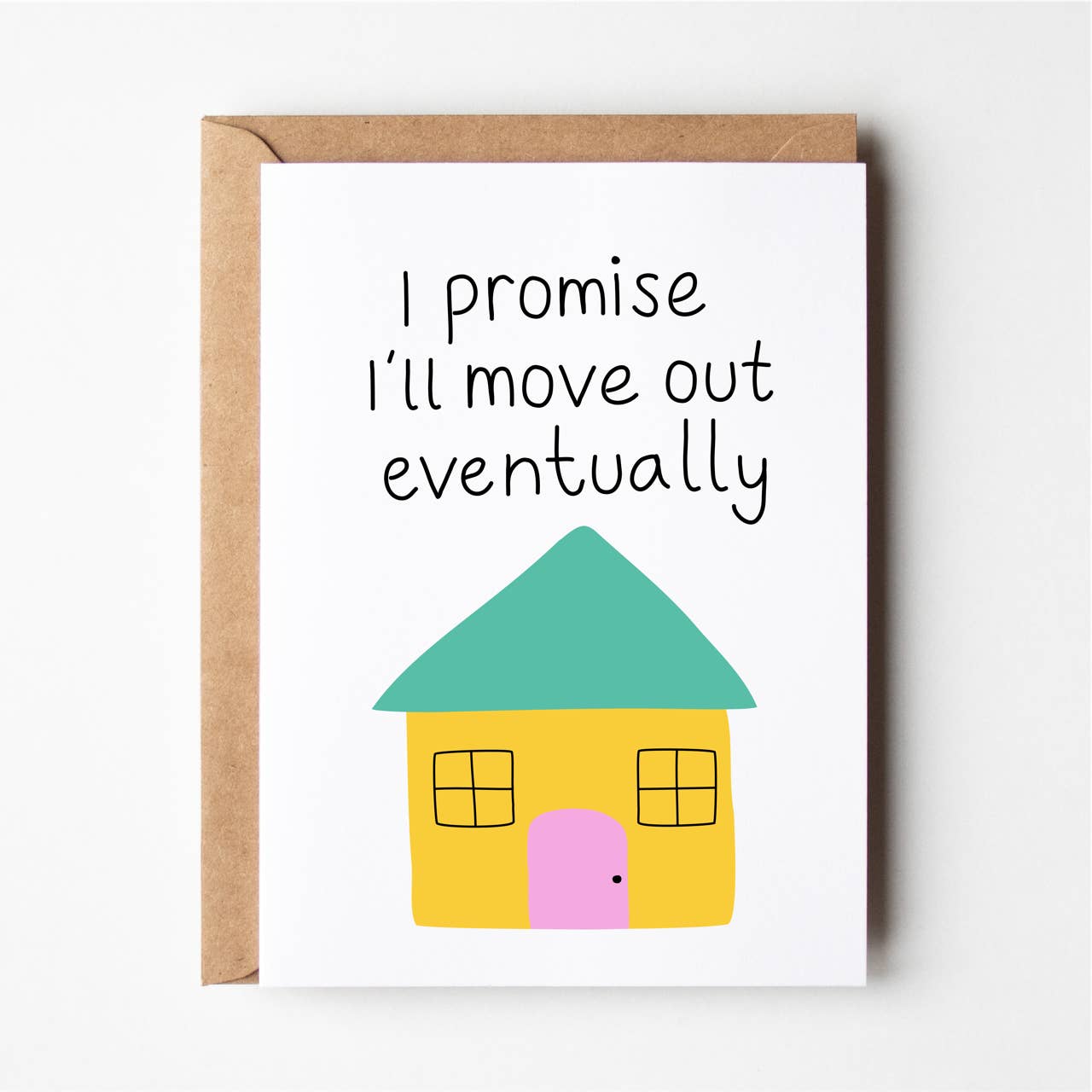 Friends of Henry Paper Co - Wholesale Everyday greeting card - I'll Move Out Eventually
