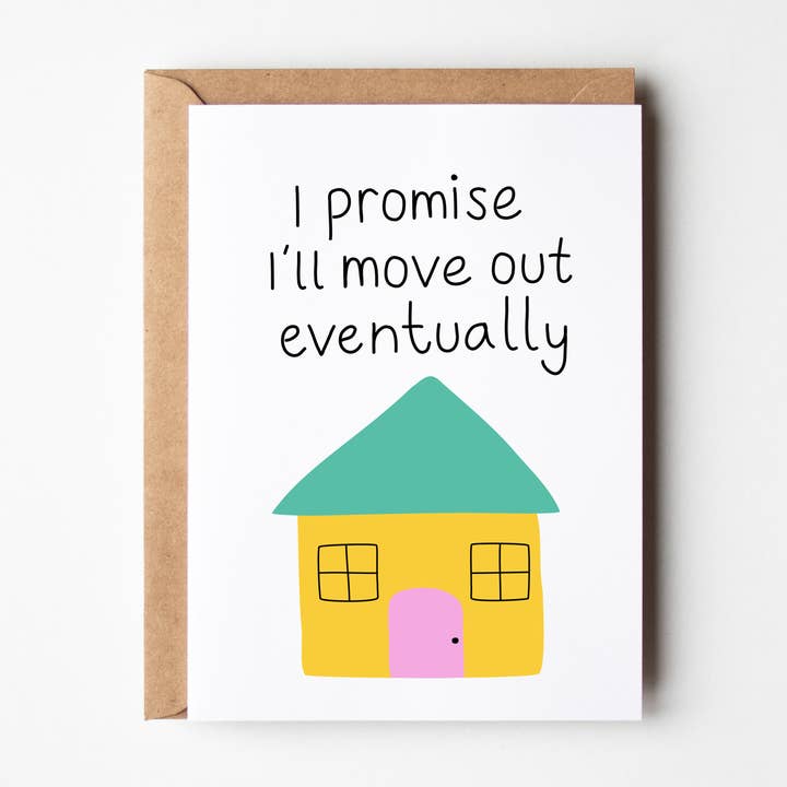 Friends of Henry Paper Co - Wholesale Everyday greeting card - I'll Move Out Eventually0