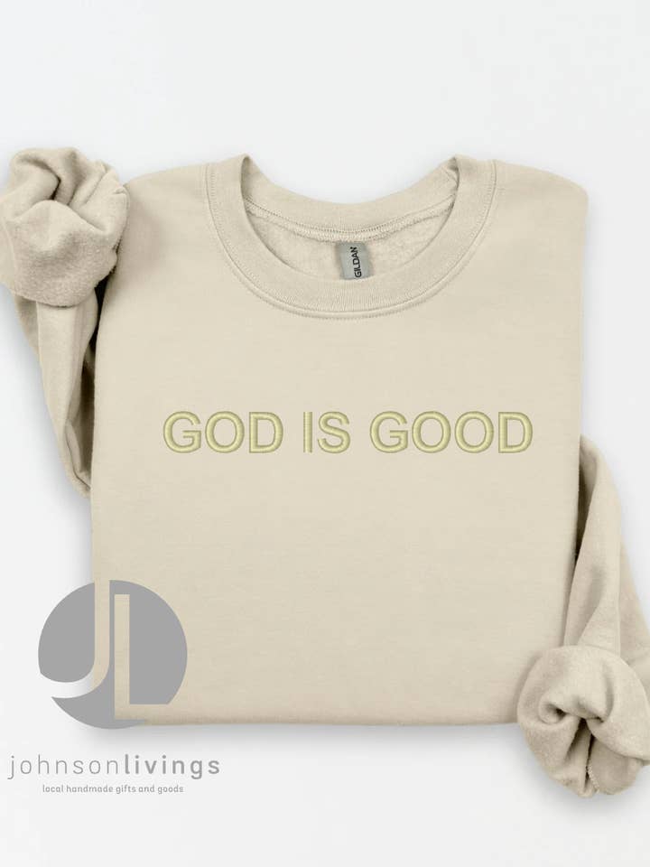 Besticktes "God Is Good" Sweatshirt für den Großhandel von Johnson Livings LLC