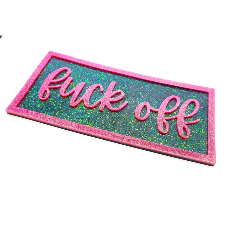 Slightly Askew Art - Wholesale Sign - Eco-Friendly Resin "Fuck Off" Funny Swear Word Wall Sign2