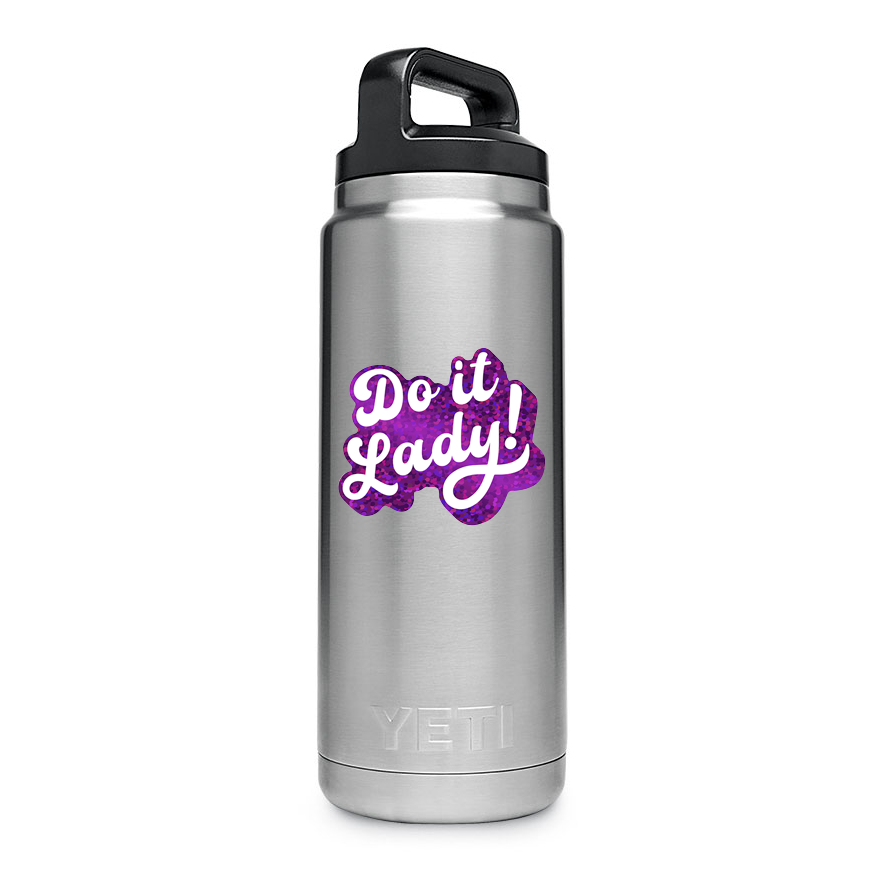 Discovery Stickers - Wholesale Sticker - Do It Lady! Glitter Sticker - Funny Viral Meme, Motivational3