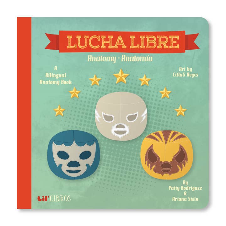 Lucha Libre: Anatomy / Anatomía (Bilingual English and Spanish) for wholesale by Lil' Libros ~ Bilingual Children's Books & Games
