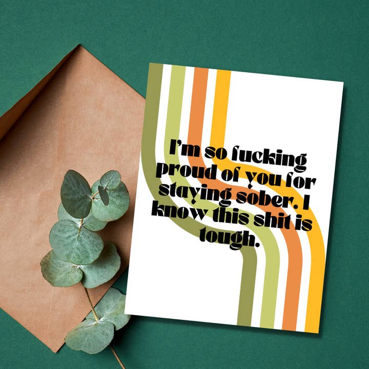 Sober Card - Front Text: I'm so fucking proud of you for wholesale by As Told By Ellie