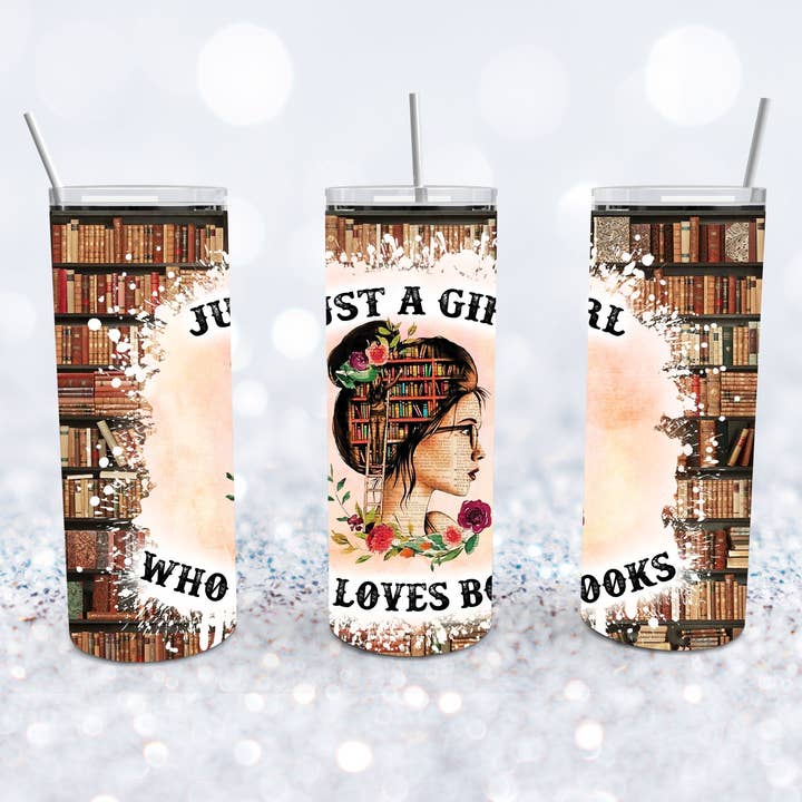 Just A Girl Who Loves Books Tumbler for wholesale by Beyond Bayside