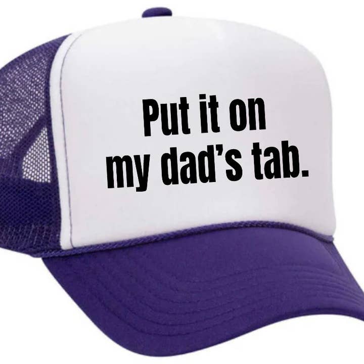 Inappropriate Trucker Hats - Wholesale Trucker Hat - Women's - Put It On My Dad’s Tab Trucker Hat32