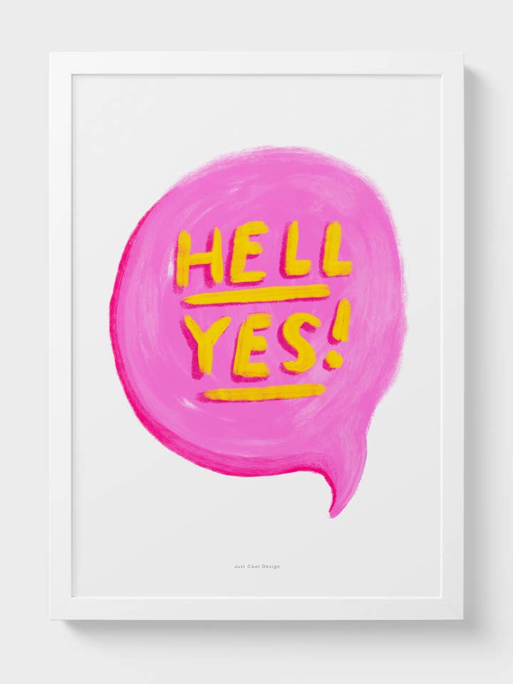 Helvete ja! | A4–A3 Rosa Motiverande Citat Print för wholesale av Just Cool Design