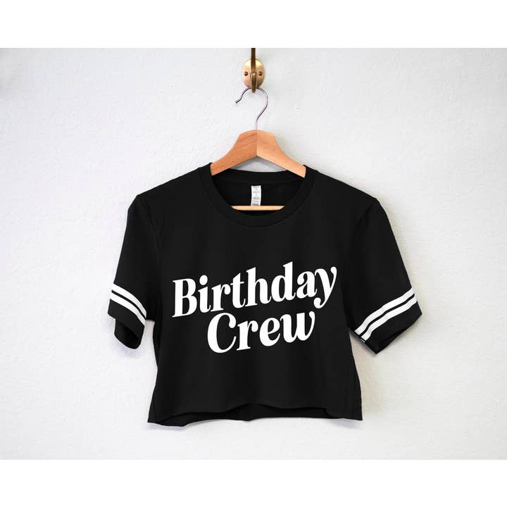 Nobullwoman Apparel - Wholesale Screen Printed T-Shirt - Women's - It'S My Birthday Shirt & Birthday Crew Crop Tops, Birthday2