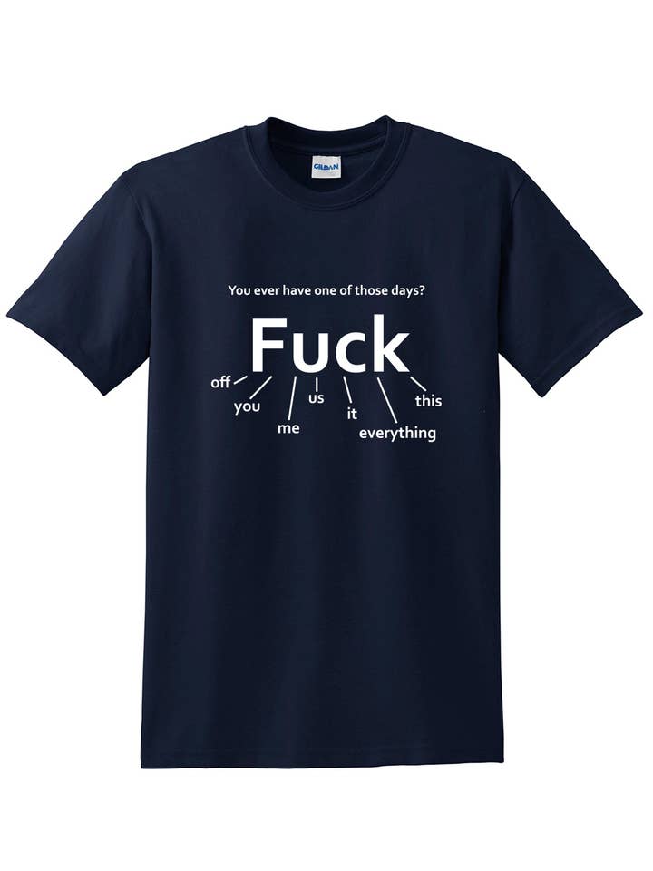 Feelin Good Tees - Wholesale Screen Printed T-Shirt - Unisex - You Ever Have One Of Those Days?10