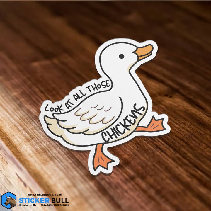 Sticker Bull - Wholesale Sticker - Look At All Those Chickens Vine Meme Sticker