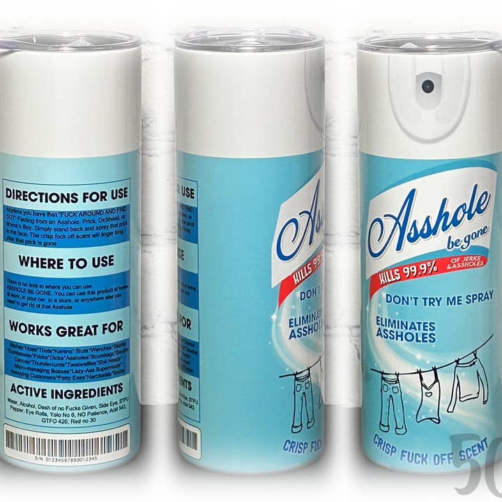 Asshole Be Gone Blue Tumbler for wholesale by 5C's Wholesale