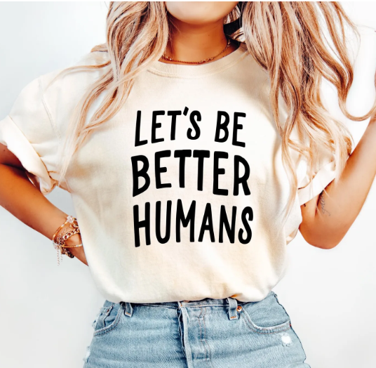 Forever11 – wholesale T-shirts med screentryck – Dam – Låt oss vara bättre människor T-shirt0