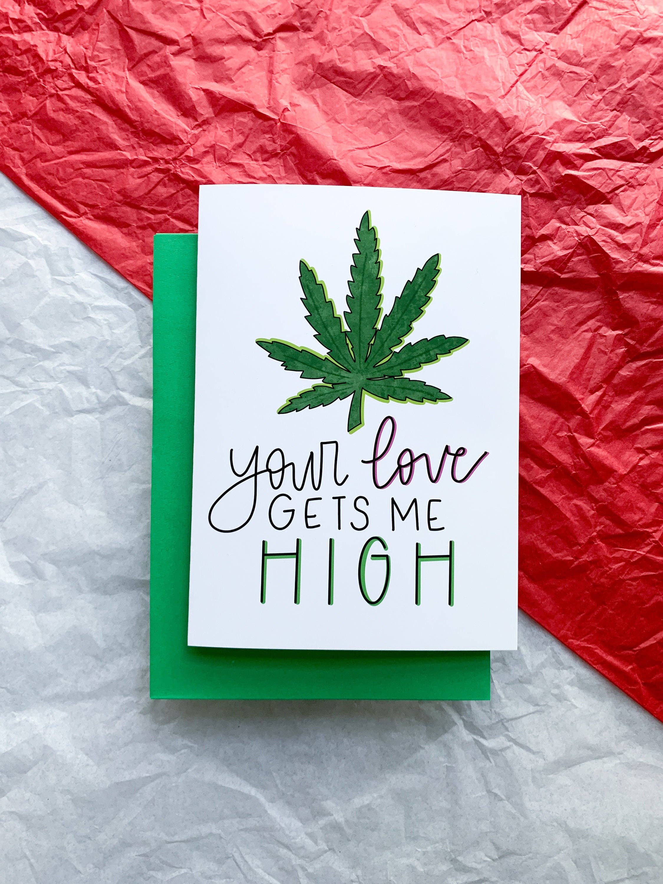 Stone Donut Design, LLC – Engroshandel Valentinsdagskort – Din kærlighed får mig høj håndlavede Cannabis Valentine Card7