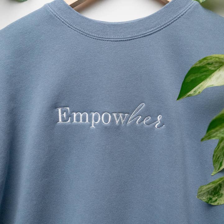 Empowher Embroidered Crewneck for wholesale by Little Comfy Goods